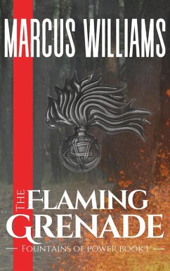 The Flaming Grenade (Fountains of Power, #1) (eBook, ePUB) - Williams, Marcus