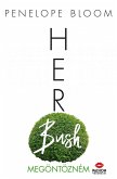Her Bush - Megöntözném (eBook, ePUB)
