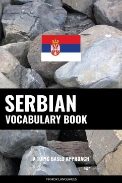 Serbian Vocabulary Book (eBook, ePUB) - Languages, Pinhok