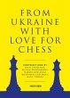 From Ukraine with Love for Chess... - Bild 1