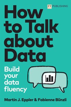 Talk about Data (eBook, PDF) - Eppler, Martin; Bünzli, Fabienne