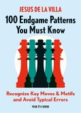 100 Endgame Patterns You Must Know (eBook, ePUB) 100 Endgame Patterns You Must Know (eBook, ePUB)