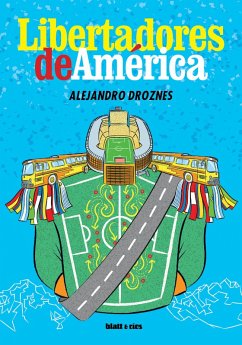 Libertadores de América (eBook, ePUB) - Droznes, Alejandro