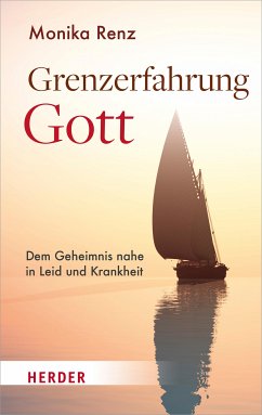 Grenzerfahrung Gott (eBook, ePUB) - Renz, Monika