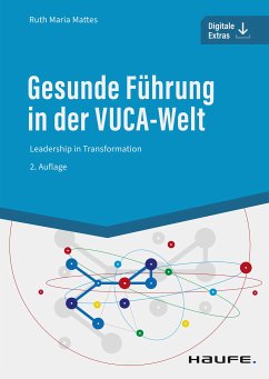 Gesunde Führung in der VUCA-Welt (eBook, ePUB) - Mattes, Ruth Maria