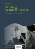 Beratung, Coaching, Training (eBook, ePUB)