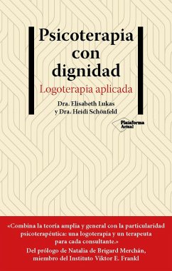 Psicoterapia con dignidad (eBook, ePUB) - Lukas, Elisabeth; Schönfeld, Heidi