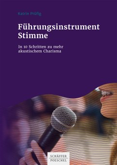 Führungsinstrument Stimme (eBook, ePUB) - Prüfig, Katrin