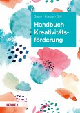 Handbuch Kreativitätsförderung (eBook, PDF)