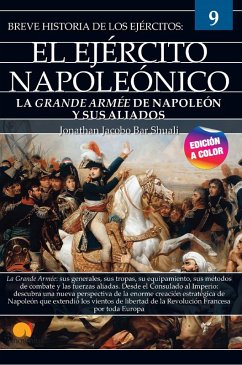 Breve historia del ejército napoleónico (eBook, ePUB) - Bar Shuali, Jonathan Jacobo