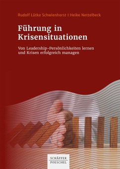 Führung in Krisensituationen (eBook, ePUB) - Lütke Schwienhorst, Rudolf; Nettelbeck, Heike