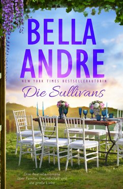 Die Sullivans (Die Sullivans, Buch 1-3) (eBook, ePUB) - Andre, Bella