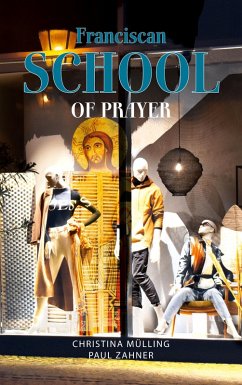 Franciscan School of Prayer (eBook, ePUB)