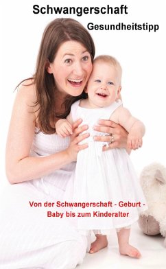 Schwangerschaft Gesundheitstipp (eBook, ePUB)