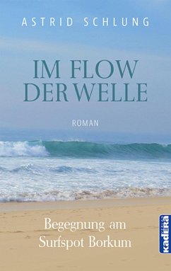 Im Flow der Welle (eBook, ePUB) - Schlung, Astrid