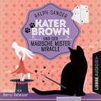 Kater Brown und der Magische Mister Miracle / Kater Brown Bd.7 (MP3-Download)