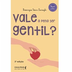 Vale a pena ser gentil? (eBook, ePUB) - Zainaghi, Domingos Sávio