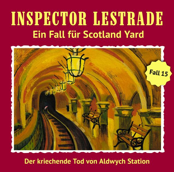 Inspector Lestrade - Der Kriechende Tod von Aldwych Station