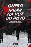 Quero falar na voz do povo (eBook, ePUB)