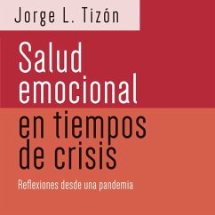 Salud emocional en tiempos de crisis (MP3-Download) - Tizón, Jorge L.