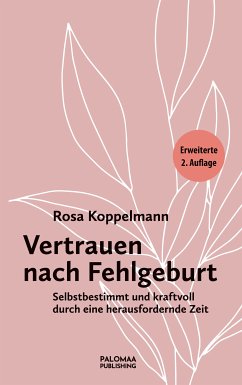 Vertrauen nach Fehlgeburt (eBook, ePUB) - Koppelmann, Rosa