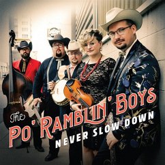 Never Slow Down - Po' Ramblin Boys