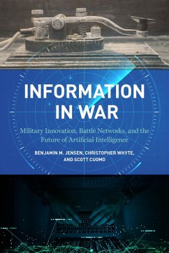 Information in War (eBook, ePUB) - Jensen, Benjamin M.; Whyte, Christopher; Cuomo, Scott