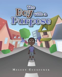 The Boy with a Purpose (eBook, ePUB) - Godspower, Melody