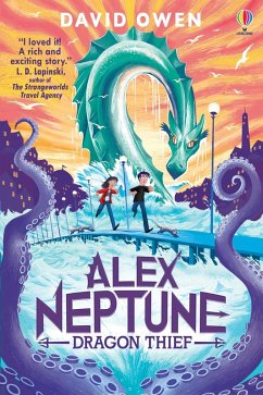 Alex Neptune, Dragon Thief (eBook, ePUB) - Owen, David