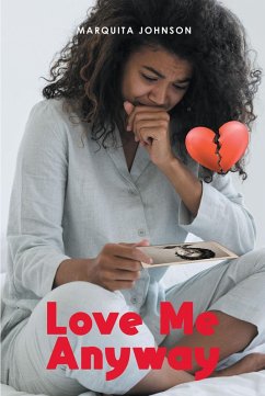 Love Me Anyway (eBook, ePUB) - Johnson, Marquita