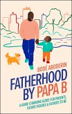 Fatherhood by Papa B (eBook, ePUB)