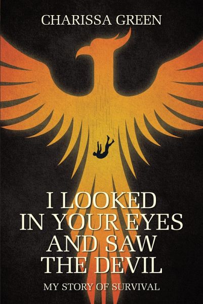 I Looked in Your Eyes and Saw the Devil (eBook, ePUB) I Looked in Your Eyes and Saw the Devil (eBook, ePUB)