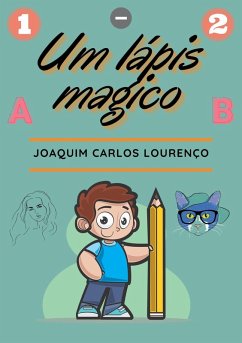 Um lápis mágico (eBook, ePUB) - Lourenço, Joaquim Carlos