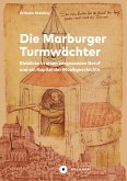 Die Marburger Turmwächter (eBook, PDF)