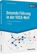 Gesunde Führung in der VUCA-Welt - Bild 1