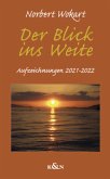 Der Blick ins Weite