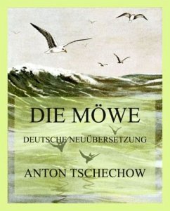 Die Möwe - Tschechow, Anton
