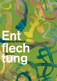 Entflechtung - Strauch, Wolfgang