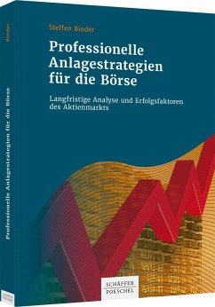 Professionelle Anlagestrategien für die Börse - Binder, Steffen