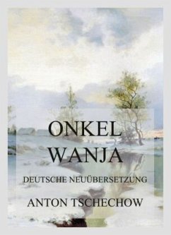 Onkel Wanja - Tschechow, Anton