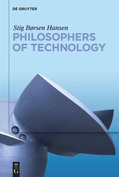 Philosophers of Technology - Hansen, Stig Børsen