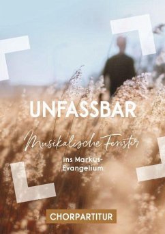 Unfassbar - Chorpartitur - Zehendner, Christoph