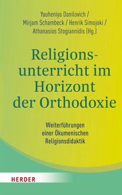 Religionsunterricht im Horizont der Orthodoxie (eBook, PDF)