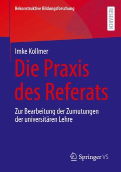 Die Praxis des Referats - Kollmer, Imke