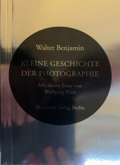 Kleine Geschichte der Photographie - Benjamin, Walter;Daguerre, Louis