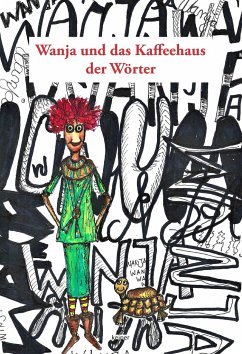 Wanja und das Kaffeehaus der Wörter - Reyer, Sophie