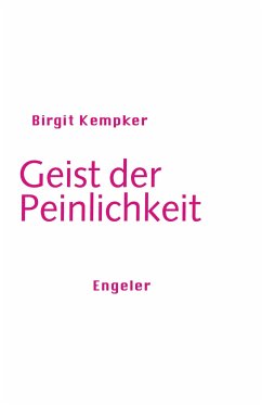 Geist der Peinlichkeit - Kempker, Birgit