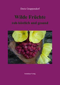 Wilde Früchte - Grappendorf, Doris