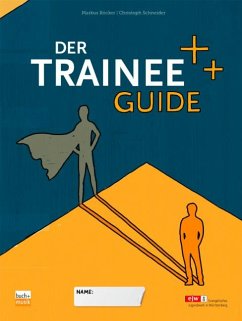 Der Trainee-Guide - Röcker, Markus;Schneider, Christoph