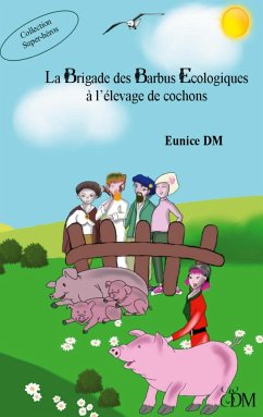 La brigade des barbus écologiques à l'élevage de cochons - DM, Eunice